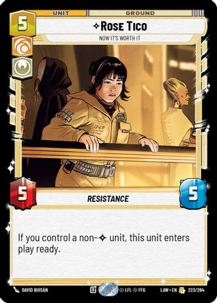 Rose Tico - Now It's Worth It (223/264) [A Lawless Time] Star Wars: Unlimited Single Disney