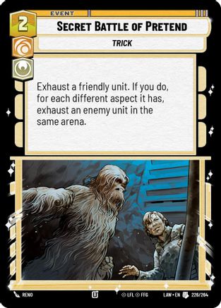 Secret Battle of Pretend (226/264) [A Lawless Time] Star Wars: Unlimited Single Disney