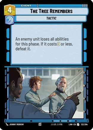 The Tree Remembers (132/264) [A Lawless Time] Star Wars: Unlimited Single Disney