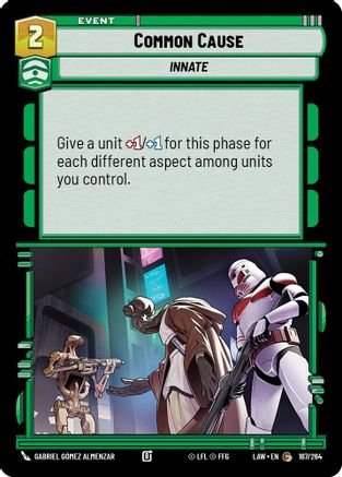 Common Cause (167/264) [A Lawless Time] Star Wars: Unlimited Single Disney