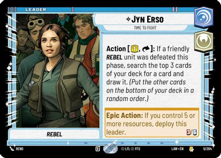 Jyn Erso - Time to Fight (5/264) [A Lawless Time] Star Wars: Unlimited Single Disney