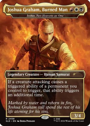 Joshua Graham, Burned Man - Isshin, Two Heavens as One (SLD-2459) [Secret Lair] Drop Series MTG Single Wizards of the Coast