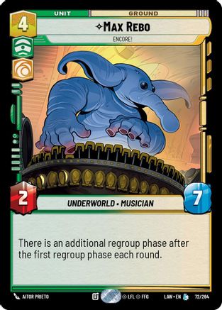 Max Rebo - Encore! (72/264) [A Lawless Time] Star Wars: Unlimited Single Disney