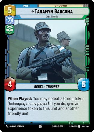 Taramyn Barcona - Eyes Front! (40/264) [A Lawless Time] Star Wars: Unlimited Single Disney