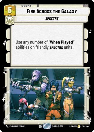 Fire Across the Galaxy (256/264) [A Lawless Time] Star Wars: Unlimited Single Disney