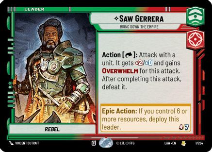 Saw Gerrera - Bring Down the Empire (1/264) [A Lawless Time] Star Wars: Unlimited Single Disney