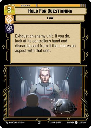 Hold for Questioning (217/264) [A Lawless Time] Star Wars: Unlimited Single Disney