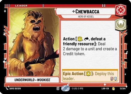 Chewbacca - Hero of Kessel (13/264) [A Lawless Time] Star Wars: Unlimited Single Disney