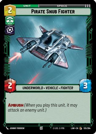 Pirate Snub Fighter (135/264) [A Lawless Time] Star Wars: Unlimited Single Disney