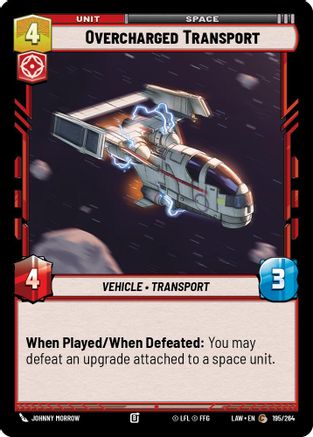 Overcharged Transport (195/264) [A Lawless Time] Star Wars: Unlimited Single Disney
