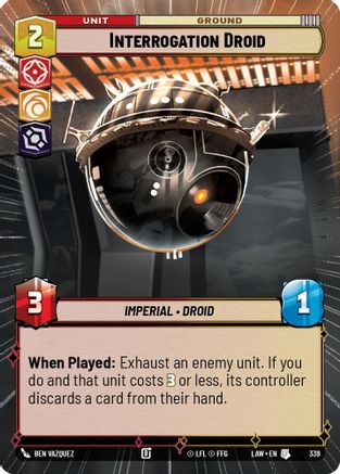 Interrogation Droid (Hyperspace) (339) [A Lawless Time] Star Wars: Unlimited Single Disney