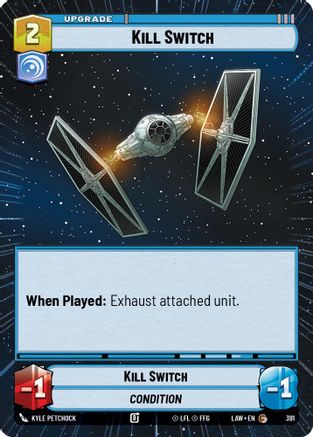 Kill Switch (Hyperspace) (391) [A Lawless Time] Star Wars: Unlimited Single Disney