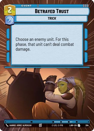 Betrayed Trust (Hyperspace) (394) [A Lawless Time] Star Wars: Unlimited Single Disney