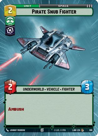 Pirate Snub Fighter (Hyperspace) (399) [A Lawless Time] Star Wars: Unlimited Single Disney