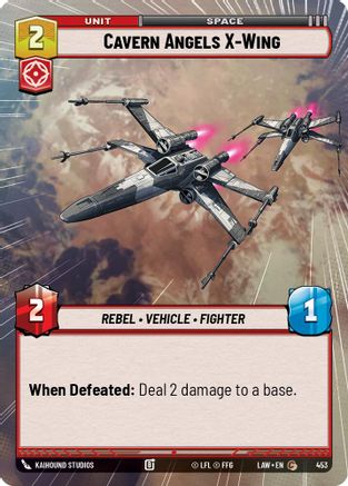 Cavern Angels X-Wing (Hyperspace) (453) [A Lawless Time] Star Wars: Unlimited Single Disney