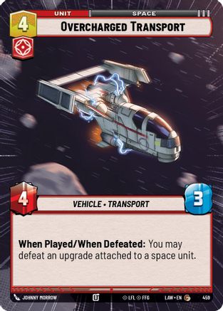 Overcharged Transport (Hyperspace) (459) [A Lawless Time] Star Wars: Unlimited Single Disney
