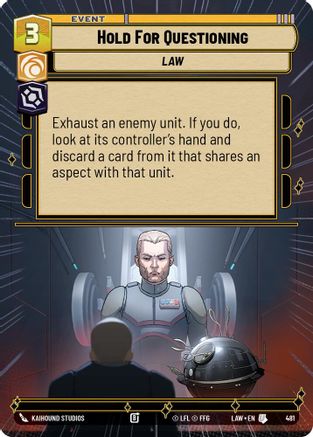 Hold for Questioning (Hyperspace) (481) [A Lawless Time] Star Wars: Unlimited Single Disney