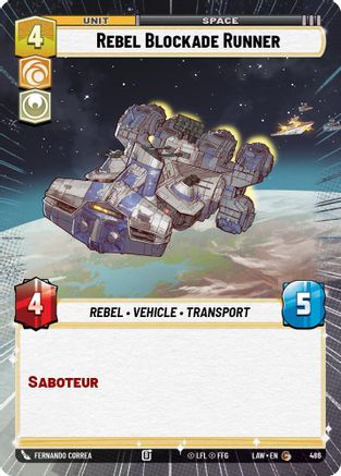 Rebel Blockade Runner (Hyperspace) (486) [A Lawless Time] Star Wars: Unlimited Single Disney