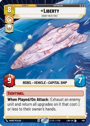 Liberty - Draw Their Fire! (Hyperspace) (488) [A Lawless Time] Star Wars: Unlimited Single Disney