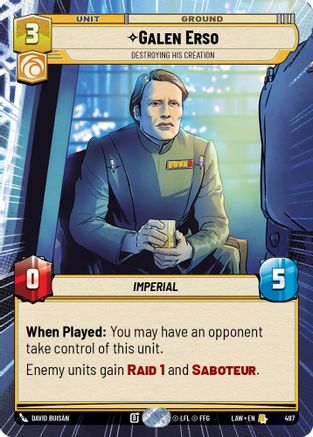 Galen Erso - Destroying His Creation (Hyperspace) (497) [A Lawless Time] Star Wars: Unlimited Single Disney