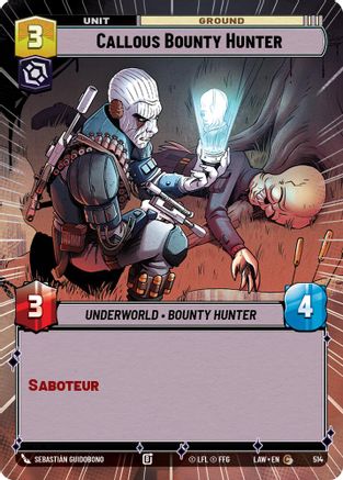 Callous Bounty Hunter (Hyperspace) (514) [A Lawless Time] Star Wars: Unlimited Single Disney