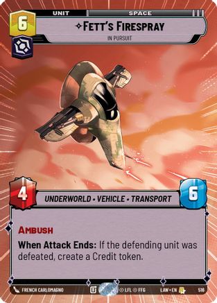 Fett's Firespray - In Pursuit (Hyperspace) (516) [A Lawless Time] Star Wars: Unlimited Single Disney