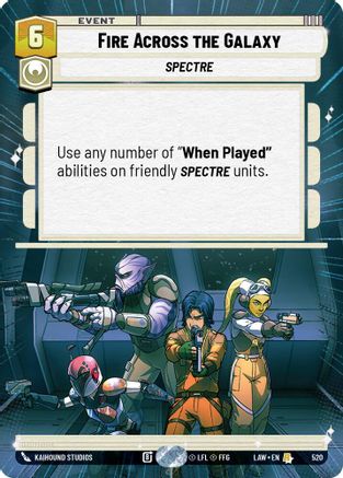 Fire Across the Galaxy (Hyperspace) (520) [A Lawless Time] Star Wars: Unlimited Single Disney