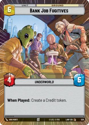 Bank Job Fugitives (Hyperspace) (526) [A Lawless Time] Star Wars: Unlimited Single Disney