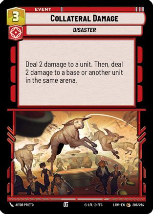 Collateral Damage (208/264) [A Lawless Time] Star Wars: Unlimited Single Disney