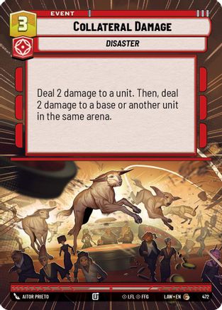 Collateral Damage (Hyperspace) (472) [A Lawless Time] Star Wars: Unlimited Single Disney