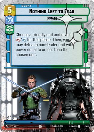 Nothing Left to Fear (Hyperspace Foil) (543) [A Lawless Time] Foil Star Wars: Unlimited Single Disney