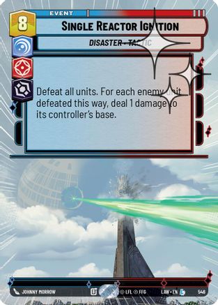 Single Reactor Ignition (Hyperspace Foil) (546) [A Lawless Time] Foil Star Wars: Unlimited Single Disney