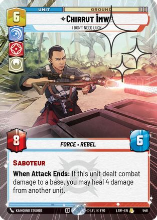 Chirrut Imwe - I Don't Need Luck (Hyperspace Foil) (548) [A Lawless Time] Foil Star Wars: Unlimited Single Disney