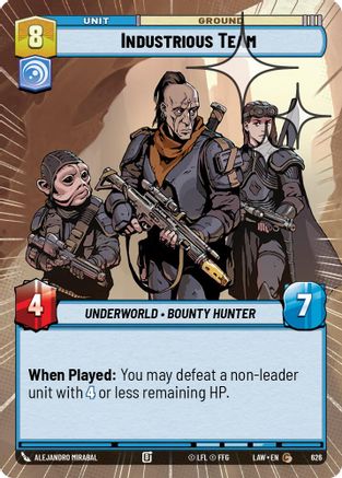 Industrious Team (Hyperspace Foil) (626) [A Lawless Time] Foil Star Wars: Unlimited Single Disney