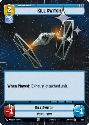 Kill Switch (Hyperspace Foil) (629) [A Lawless Time] Foil Star Wars: Unlimited Single Disney