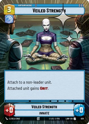 Veiled Strength (Hyperspace Foil) (630) [A Lawless Time] Foil Star Wars: Unlimited Single Disney