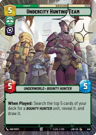 Undercity Hunting Team (Hyperspace Foil) (640) [A Lawless Time] Foil Star Wars: Unlimited Single Disney
