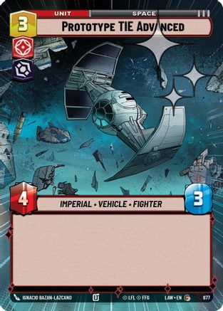 Prototype TIE Advanced (Hyperspace Foil) (677) [A Lawless Time] Foil Star Wars: Unlimited Single Disney