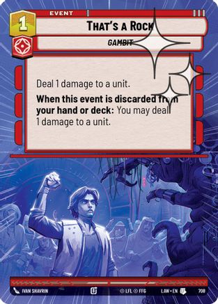 That's a Rock (Hyperspace Foil) (708) [A Lawless Time] Foil Star Wars: Unlimited Single Disney