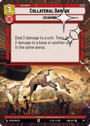 Collateral Damage (Hyperspace Foil) (710) [A Lawless Time] Foil Star Wars: Unlimited Single Disney