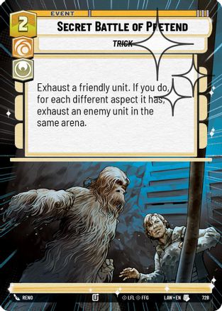 Secret Battle of Pretend (Hyperspace Foil) (728) [A Lawless Time] Foil Star Wars: Unlimited Single Disney