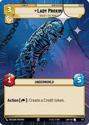 Lady Proxima - Where's the Money? (Hyperspace Foil) (737) [A Lawless Time] Foil Star Wars: Unlimited Single Disney