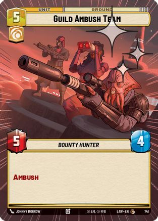 Guild Ambush Team (Hyperspace Foil) (741) [A Lawless Time] Foil Star Wars: Unlimited Single Disney