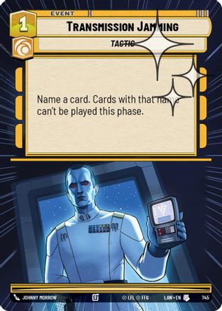 Transmission Jamming (Hyperspace Foil) (745) [A Lawless Time] Foil Star Wars: Unlimited Single Disney
