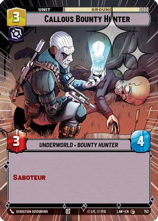 Callous Bounty Hunter (Hyperspace Foil) (752) [A Lawless Time] Foil Star Wars: Unlimited Single Disney