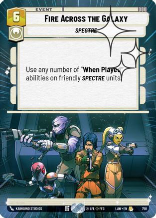 Fire Across the Galaxy (Hyperspace Foil) (758) [A Lawless Time] Foil Star Wars: Unlimited Single Disney