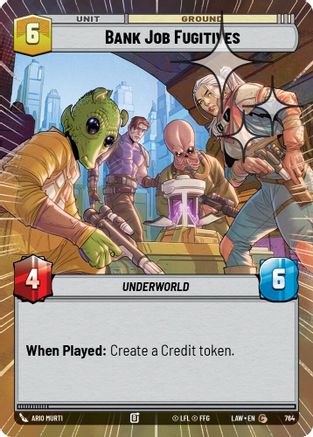 Bank Job Fugitives (Hyperspace Foil) (764) [A Lawless Time] Foil Star Wars: Unlimited Single Disney