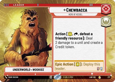 Chewbacca - Hero of Kessel (Hyperspace) (277) [A Lawless Time] Star Wars: Unlimited Single Disney