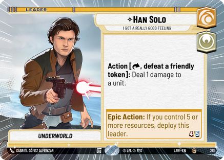 Han Solo - I Got a Really Good Feeling (Hyperspace) (281) [A Lawless Time] Star Wars: Unlimited Single Disney