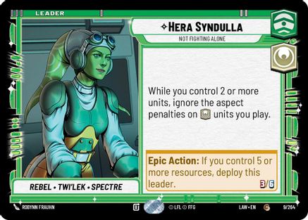 Hera Syndulla - Not Fighting Alone (9/264) [A Lawless Time] Star Wars: Unlimited Single Disney